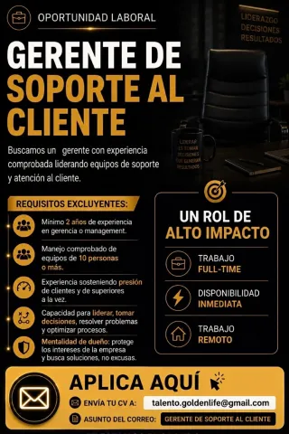 Gerente de soporte al cliente — Golden Life - REMOTO