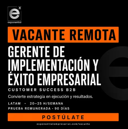 Vacante remota Gerente de Implementación y Éxito Empresarial - Exponential